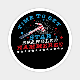 Time To Get Star Spangled Hammered 4th Of July Magnet